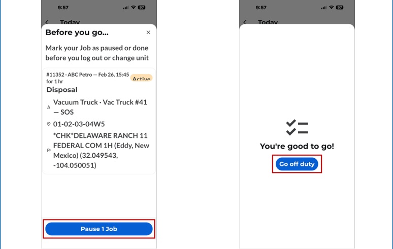 Two-panel screenshot: left shows the 'Before you go...' screen prompting the operator to pause an active job before going off duty; right shows the 'You're good to go!' confirmation screen with a Go off duty button